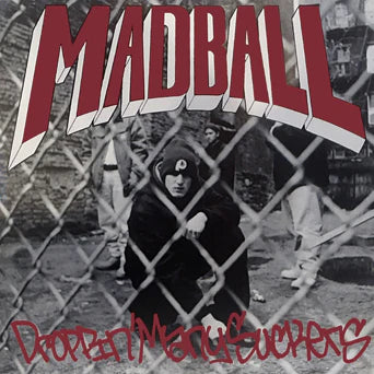 Madball – Droppin' Many Suckers