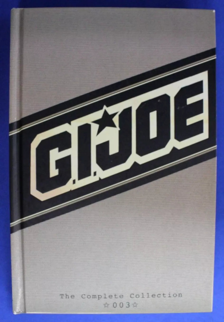 GI Joe Complete Collection Vol #1 2 3 4 5 6 7 SIGNED Hardcovers