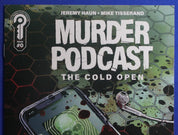 Murder Podcast The Cold Open #0 SIGNED by Jeremy Haun VF/NM
