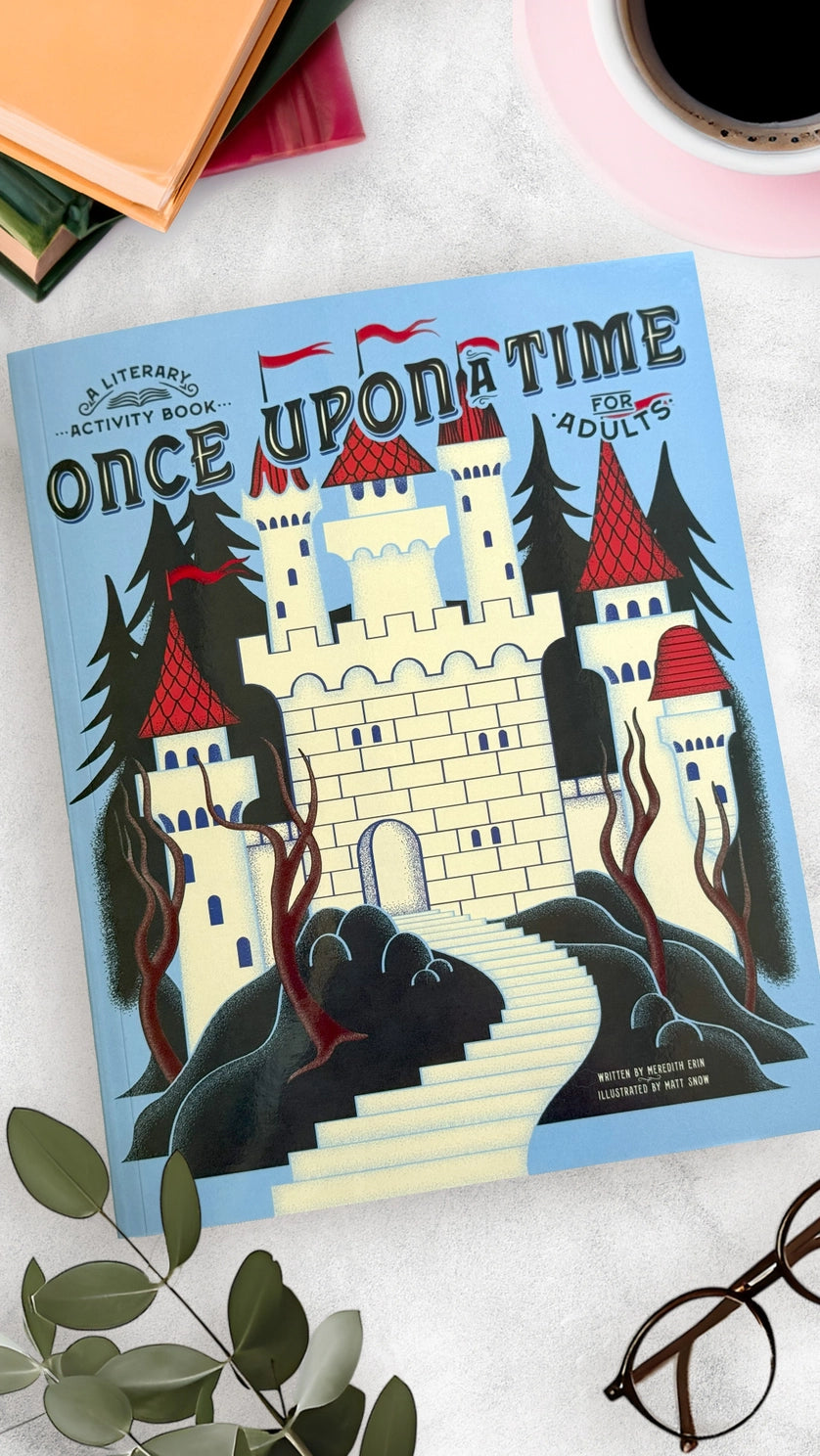 Once Upon A Time: A Literary Activity Book For Adults