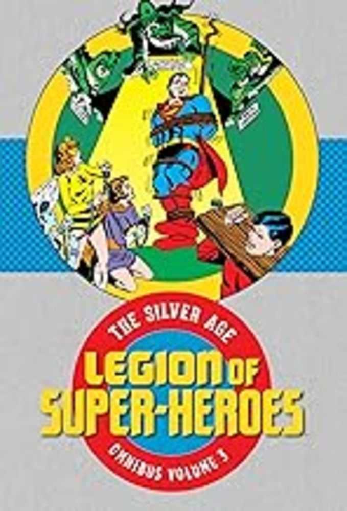 Legion Of Super Heroes Silver Age Omnibus Hardcover Volume 03 (Pre-Owned)