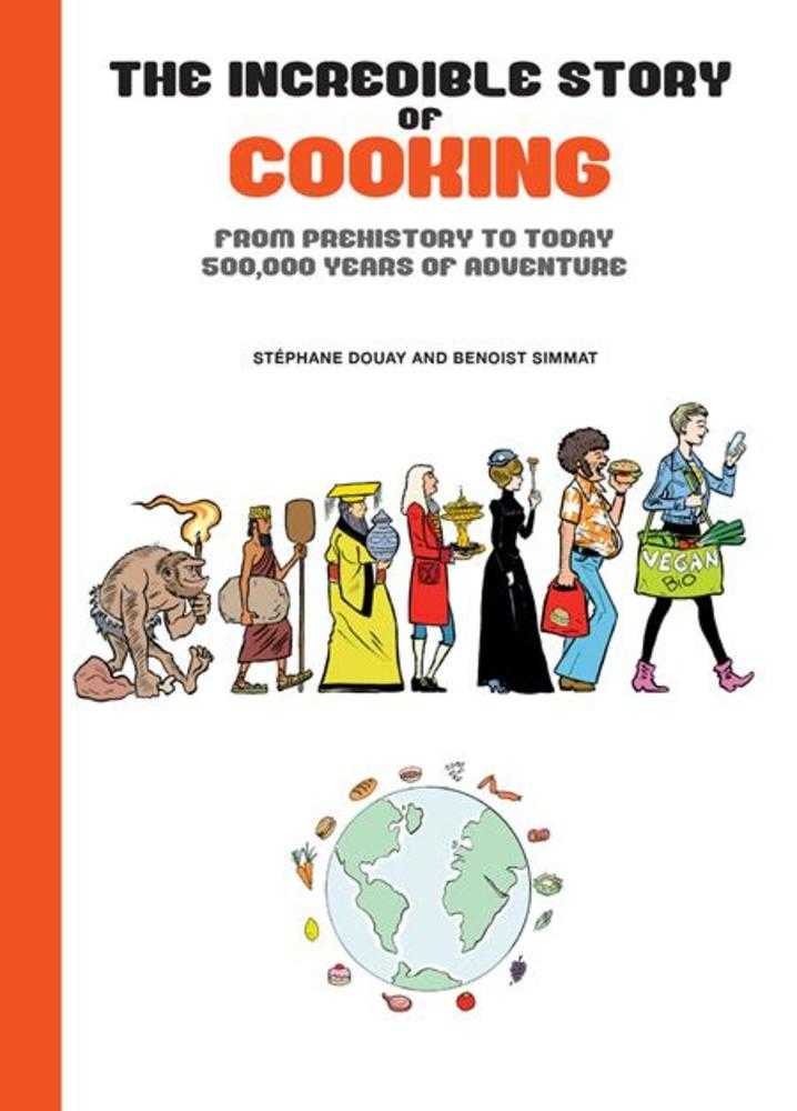 Incredible Story Of Cooking Hardcover