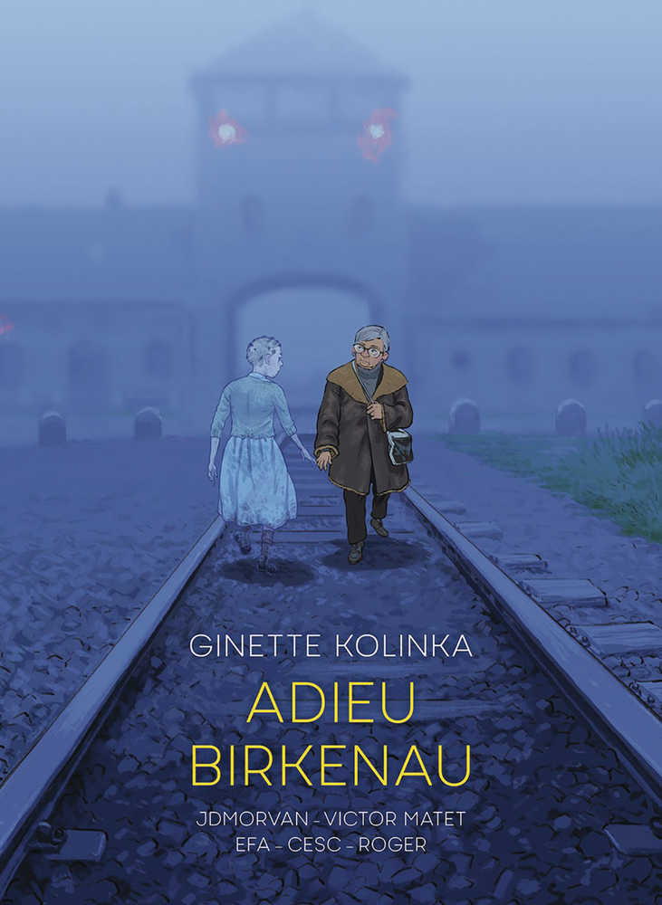 Adieu Birkenau Ginette Kolinkas Story Of Survival Graphic Novel
