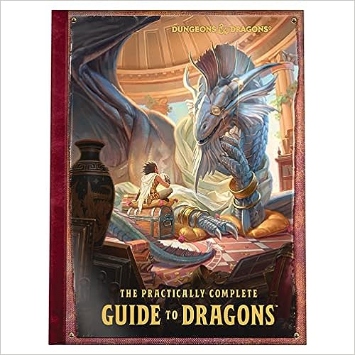 The Practically Complete Guide to Dragons