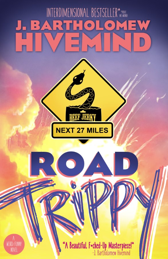 Road Trippy by J.B. Hivemind