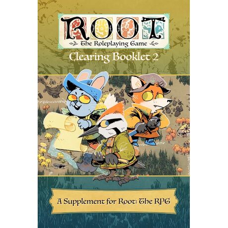 Root: The Roleplaying Game - Ruins & Expeditions: Clearing Booklet 2