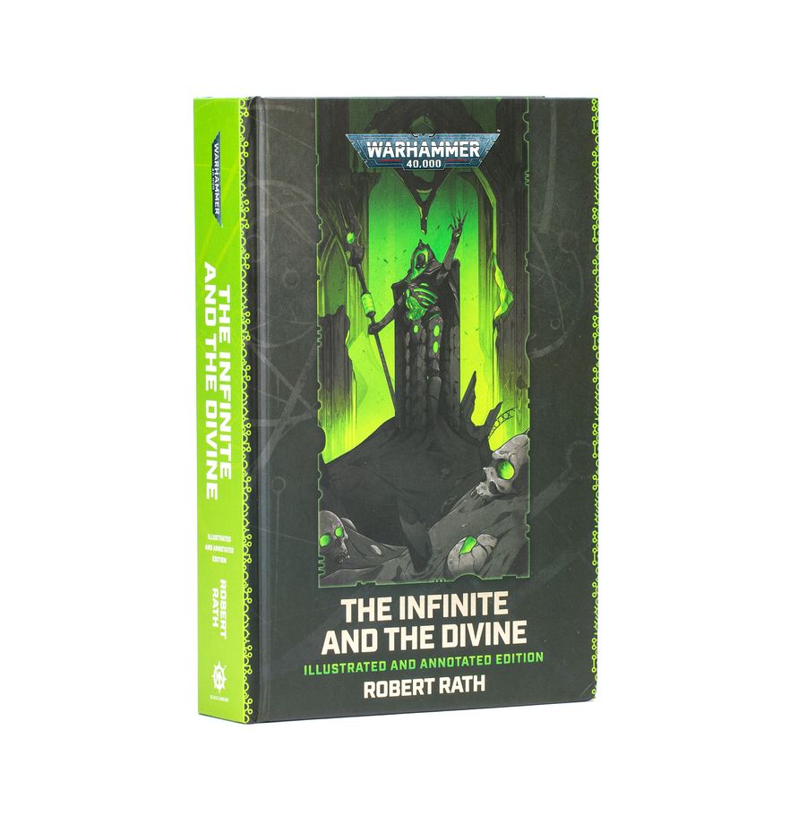 Warhammer 40K: The Infinite and the Divine – Illustrated and Annotated Edition (Hardback)