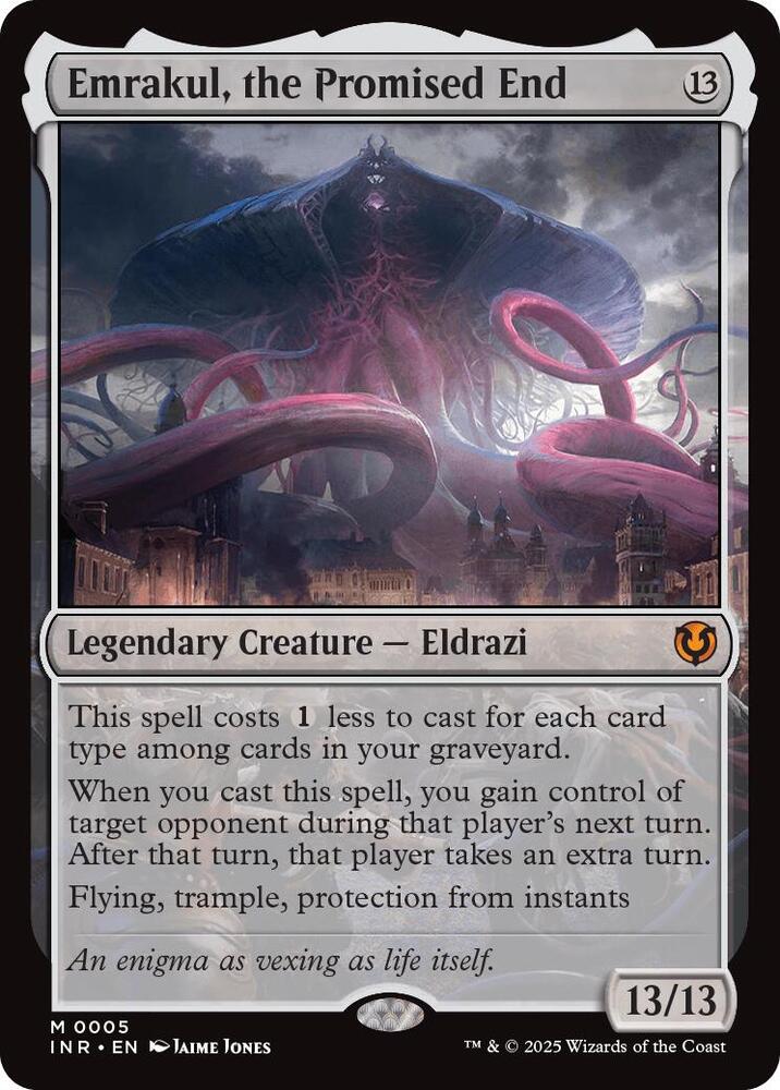 Emrakul, the Promised End - Eldrazi - 0005 - Innistrad Remastered (INR) Emrakul, the Promised End - Eldrazi - 0005 - Innistrad Remastered (INR)