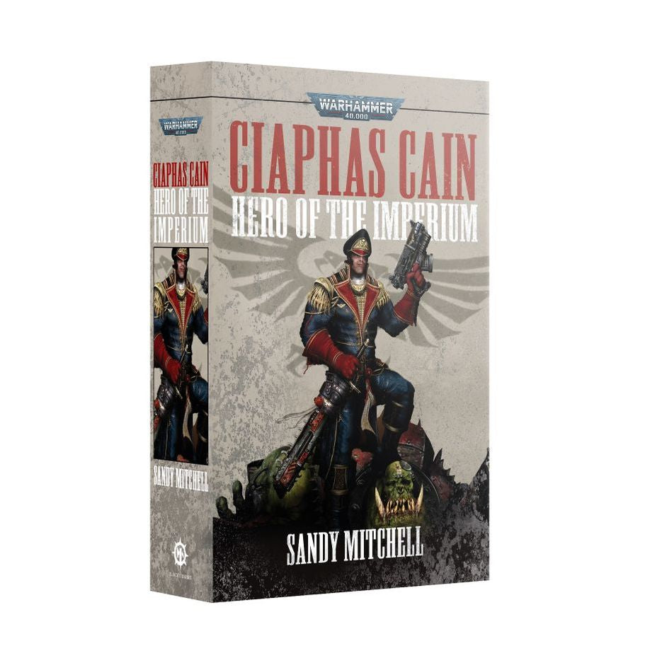 Warhammer 40K: Ciaphas Cain: Hero of the Imperium (Paperback)