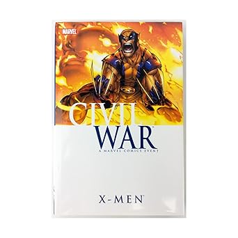 Civil War: X-Men A Marvel Comics Event Hardcover (Pre-Owned)