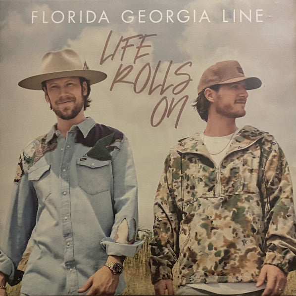 FLORIDA GEORGIA LINE / LIFE ROLLS ON
