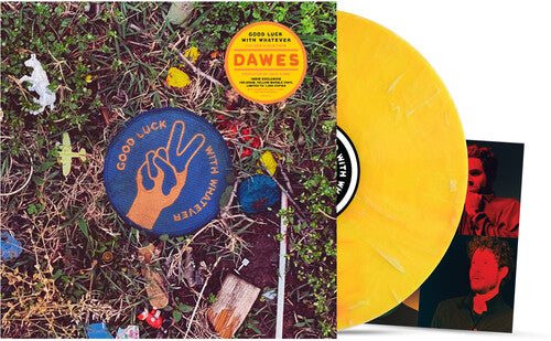 DAWES / GOOD LUCK WITH WHATEVER [INDIE EXCLUSIVE]