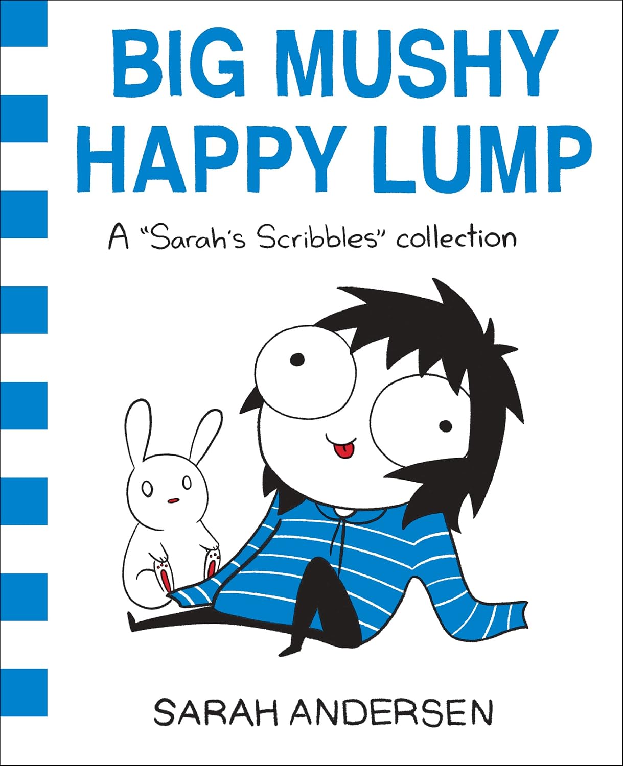 Big Mushy Happy Lump - A "Sarah's Scribbles" Collection [Pre-Owned]
