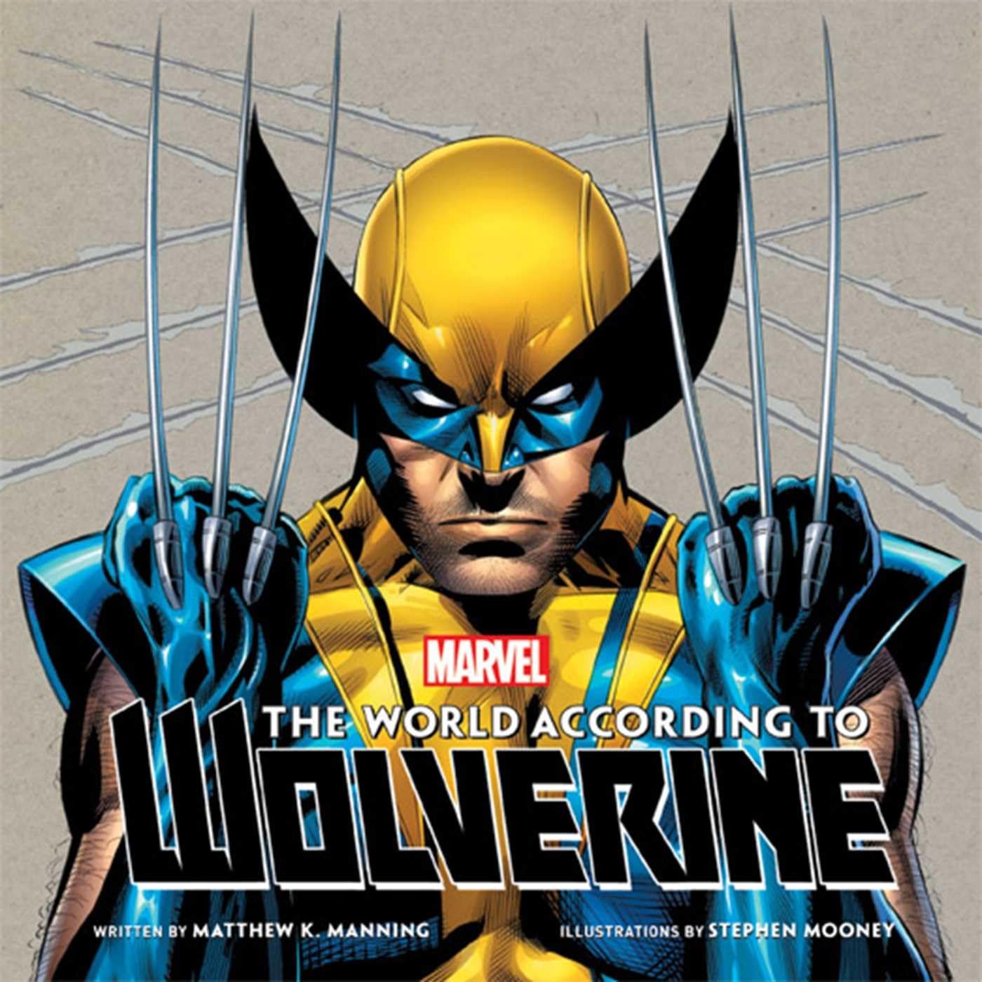 The World According to Wolverine - Hardcover [Pre-Owned]