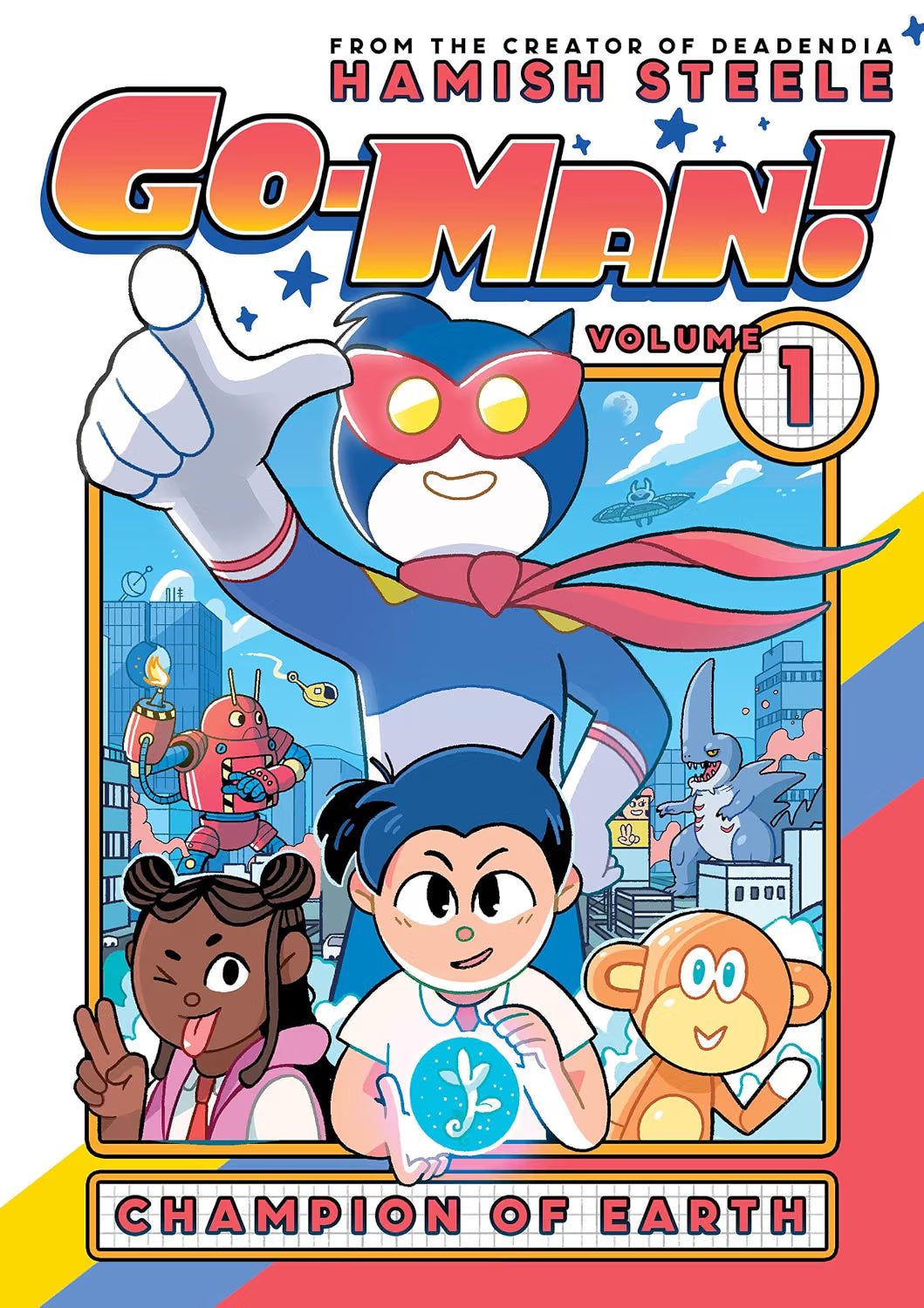 Go-Man! Champion of Earth Vol. 1