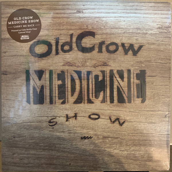 OLD CROW MEDICINE SHOW  / CARRY ME BACK