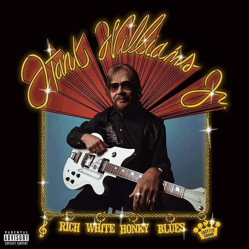 WILLIAMS, HANK JR. / RICH WHITE HONKY BLUES