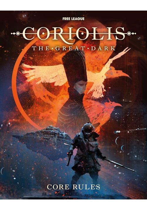 Coriolis: The Great Dark Core Rulebook