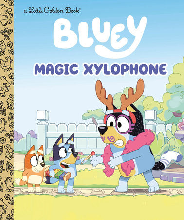 Bluey Magic Xylophone Little Golden Book