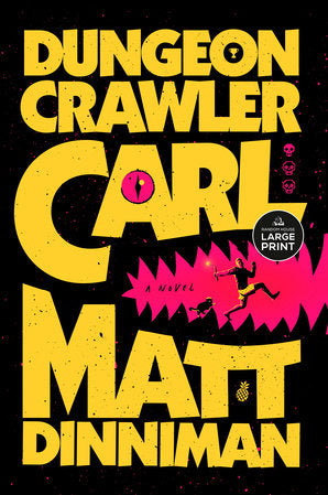 Dungeon Crawler Carl (Book 1) [Large Print Paperback]