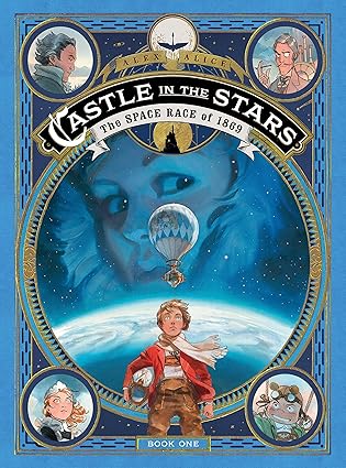Castle in the Stars: The Space Race of 1869 Vol. 1 TPB Hardcover (Pre-Owned)