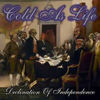 Cold As Life – Declination Of Independence