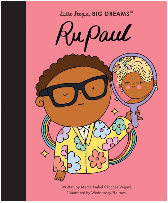 Rupaul (Little People, Big Dreams #61)