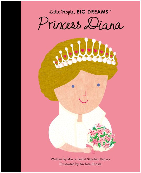 Princess Diana (Little People, Big Dreams #98)