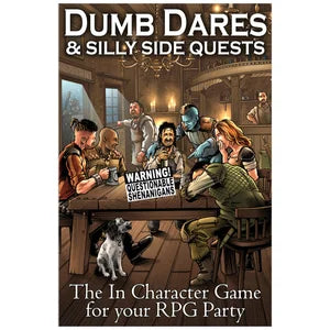 Dumb Dares and Silly Side Quests - The In Character Game for your RPG Party