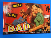 Born To Be Bad - Postcards from the Great Trash Films Volume II [Pre-Owned]