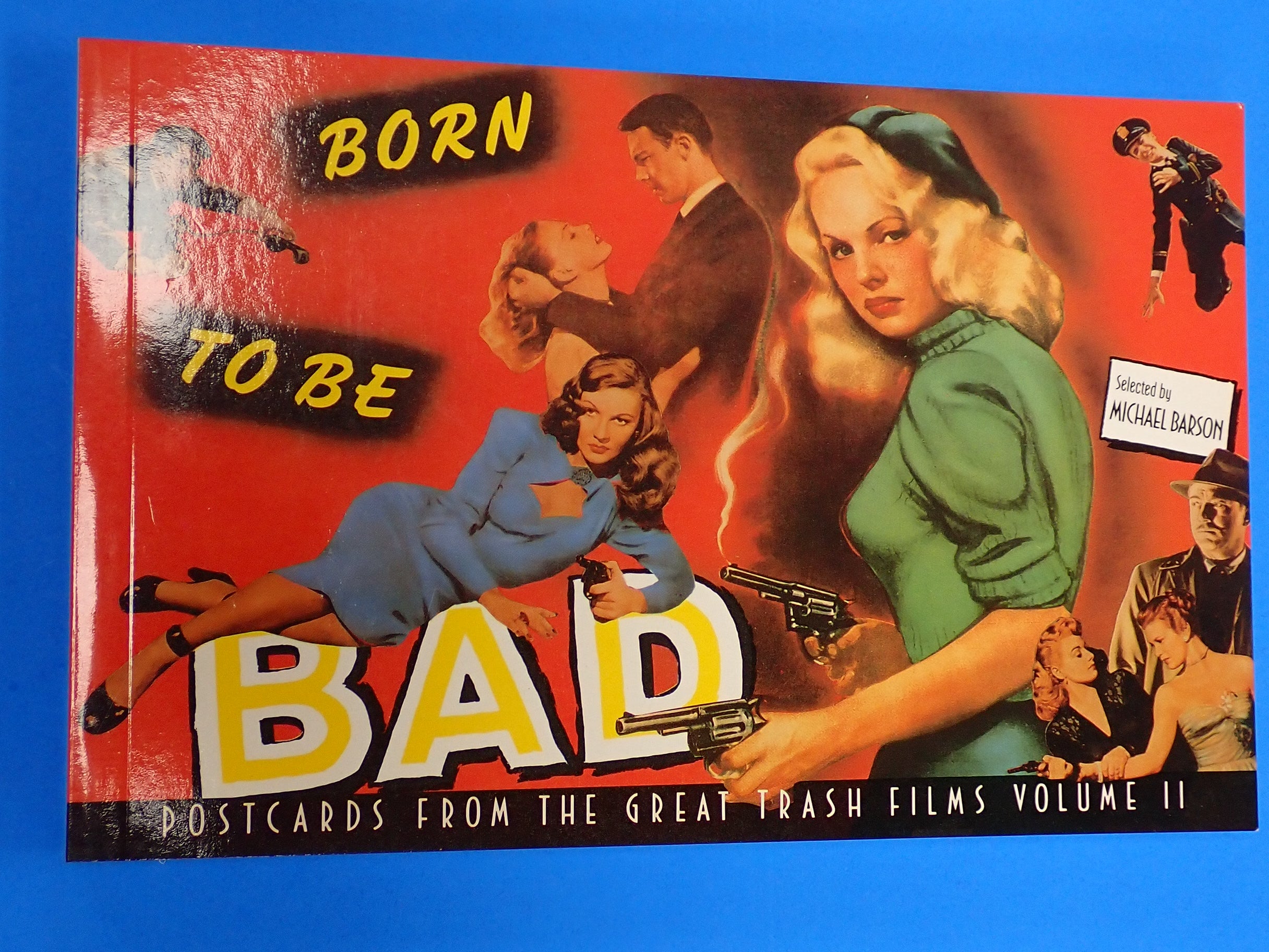 Born To Be Bad - Postcards from the Great Trash Films Volume II [Pre-Owned]