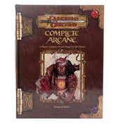 Complete Arcane: A Player's Guide to Arcane Magic for All Classes - D&D 3.5 [Pre-Owned]