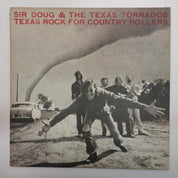 Sir Doug & The Texas Tornados - Texas Rock For Country Rollers