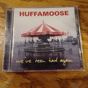 Huffamoose – We've Been Had Again