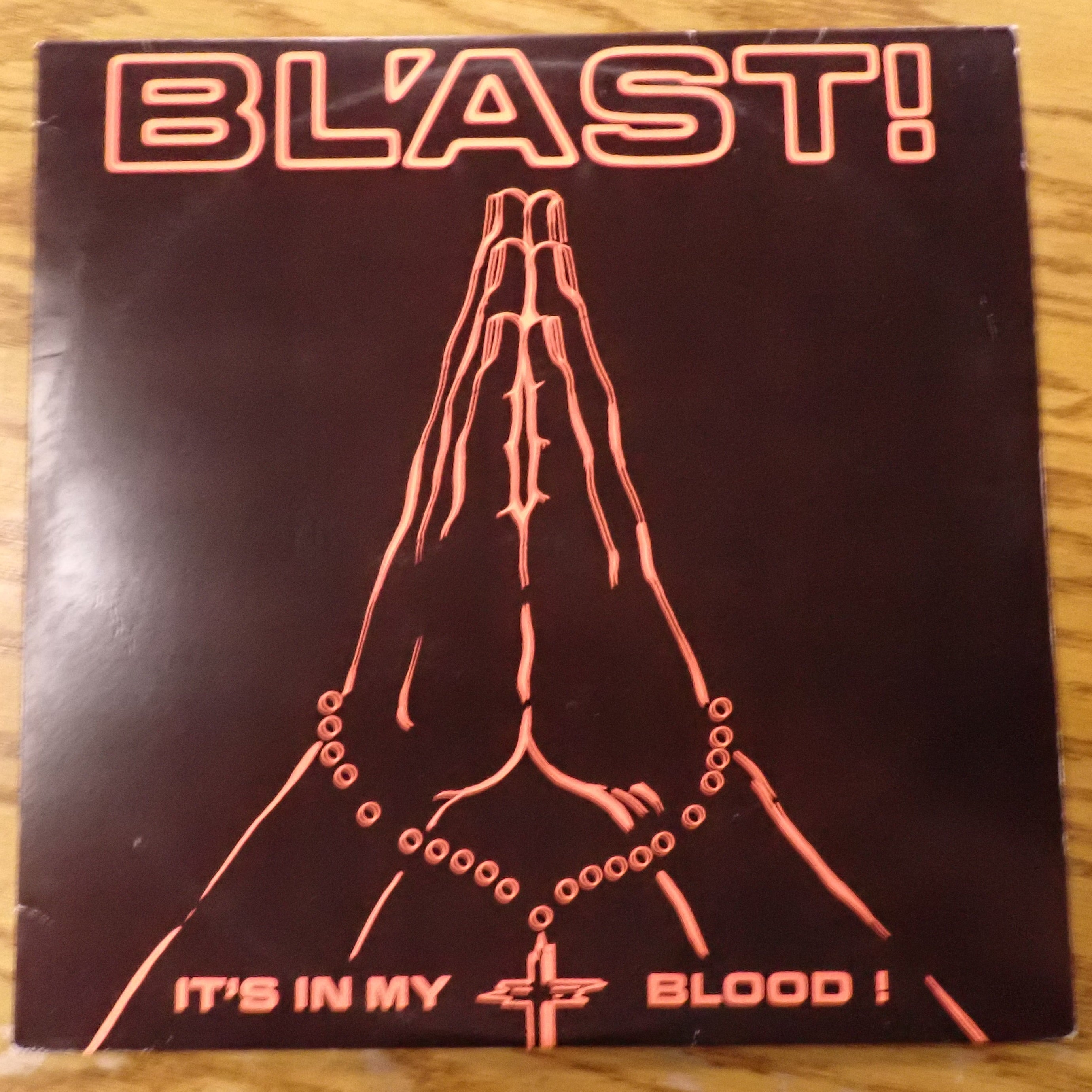 Bl'ast! -  It's In My Blood!