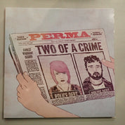 Perma - Two Of A Crime