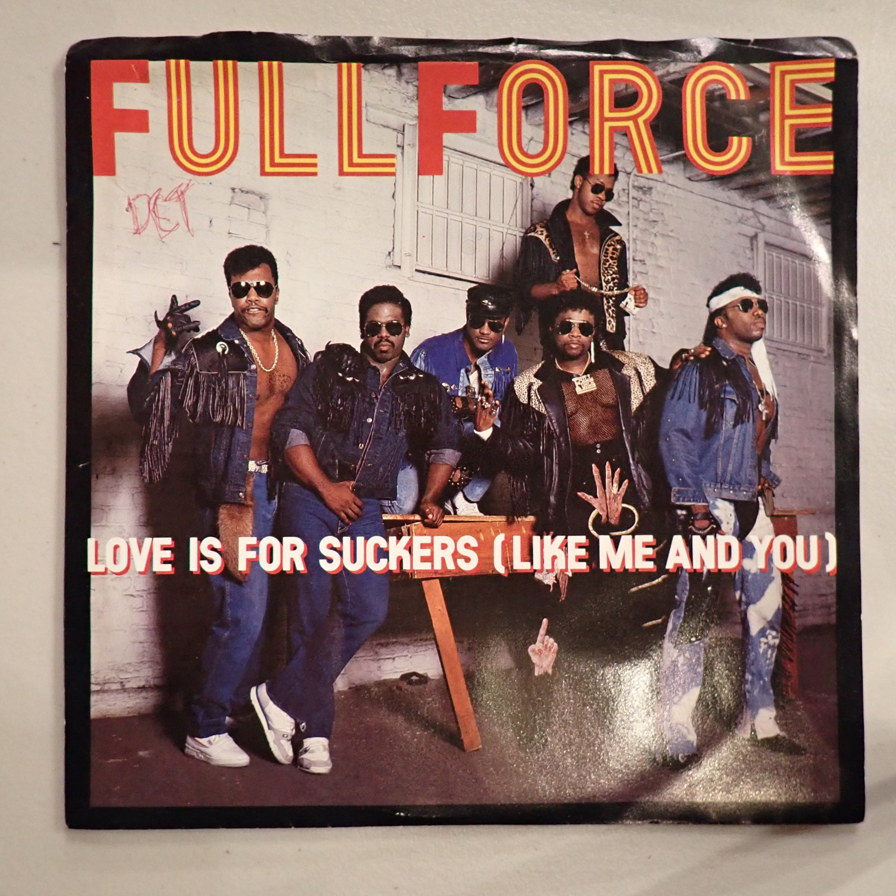 Full Force - Love Is For Suckers (Like Me And You)