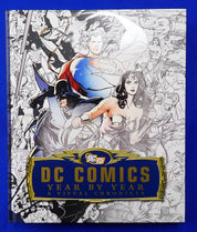 DC Comics: Year by Year A Visual Chronicle - Hardcover (Pre-Owned)