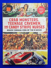 Crab Monsters, Teenage Cavemen, and Candy Stripe Nurses - Hardcover (Pre-Owned)