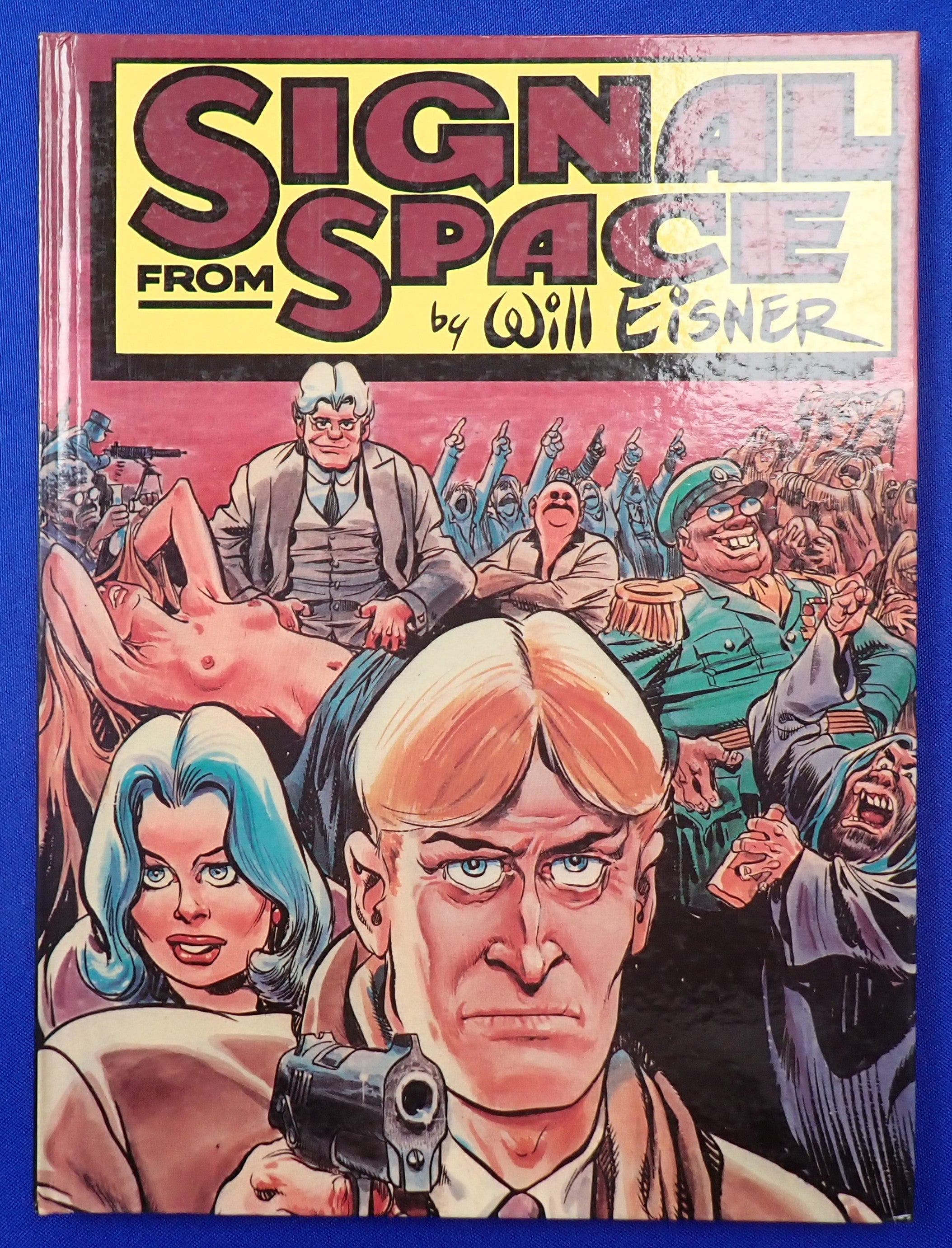 Will Eisner: Signal From Space - Hardcover (Pre-Owned)