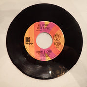 Sonny & Cher - I Got You Babe / All I Ever Need Is You