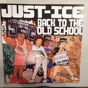 Just Ice - Back To The Old School