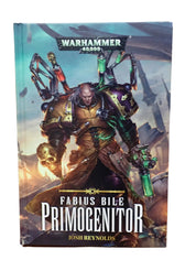 Warhammer - Fabius Bile: Primogenitor (HC)