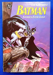 The Greatest Batman Stories Ever Told - 1st Print Hardcover (Pre-Owned)