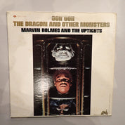 Marvin Holmes And The Uptights – Ooh Ooh The Dragon And Other Monsters