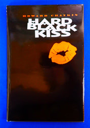 Hard Black Kiss (1993) - SIGNED Hardcover [Pre-Owned]