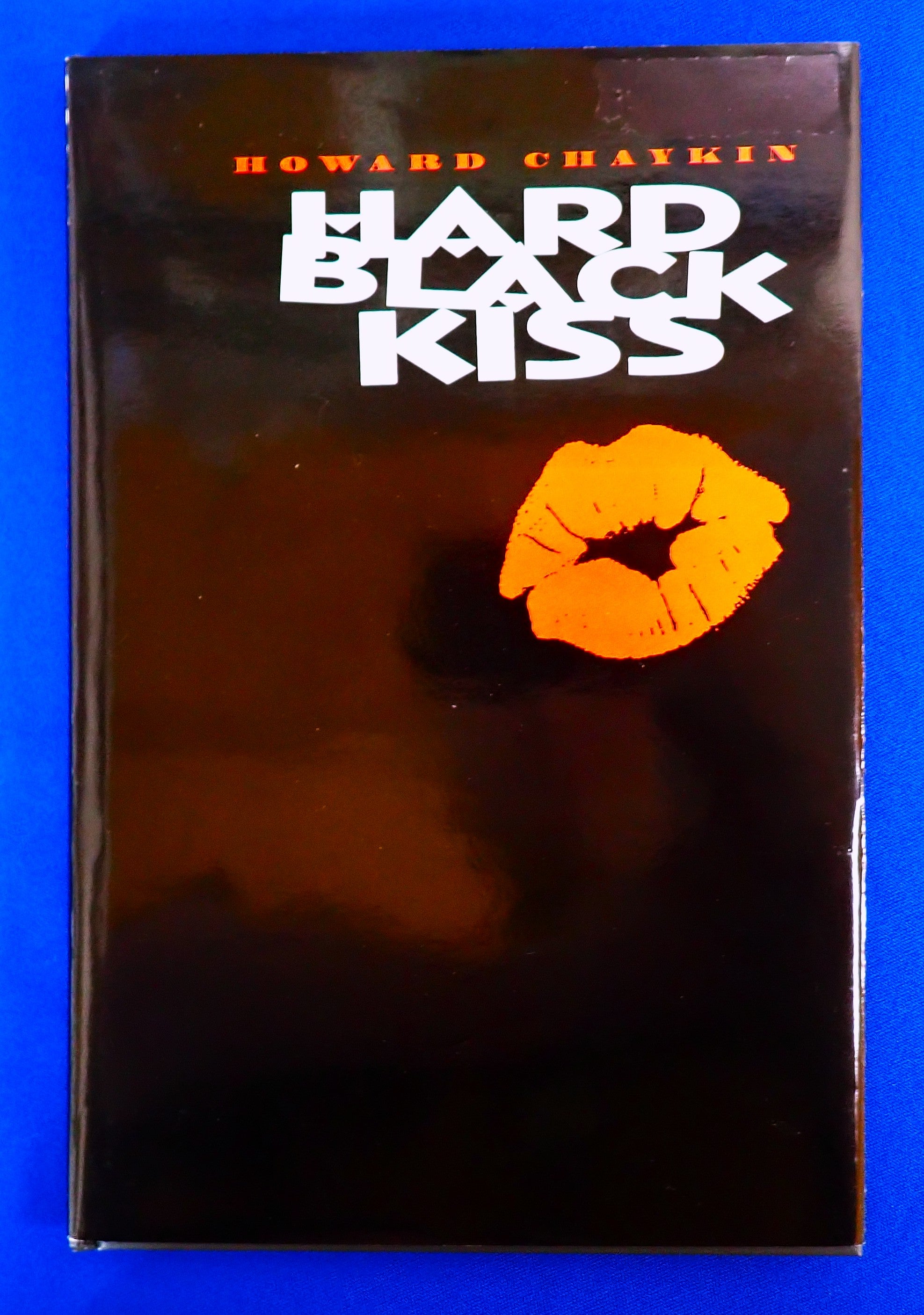 Hard Black Kiss (1993) - SIGNED Hardcover [Pre-Owned]