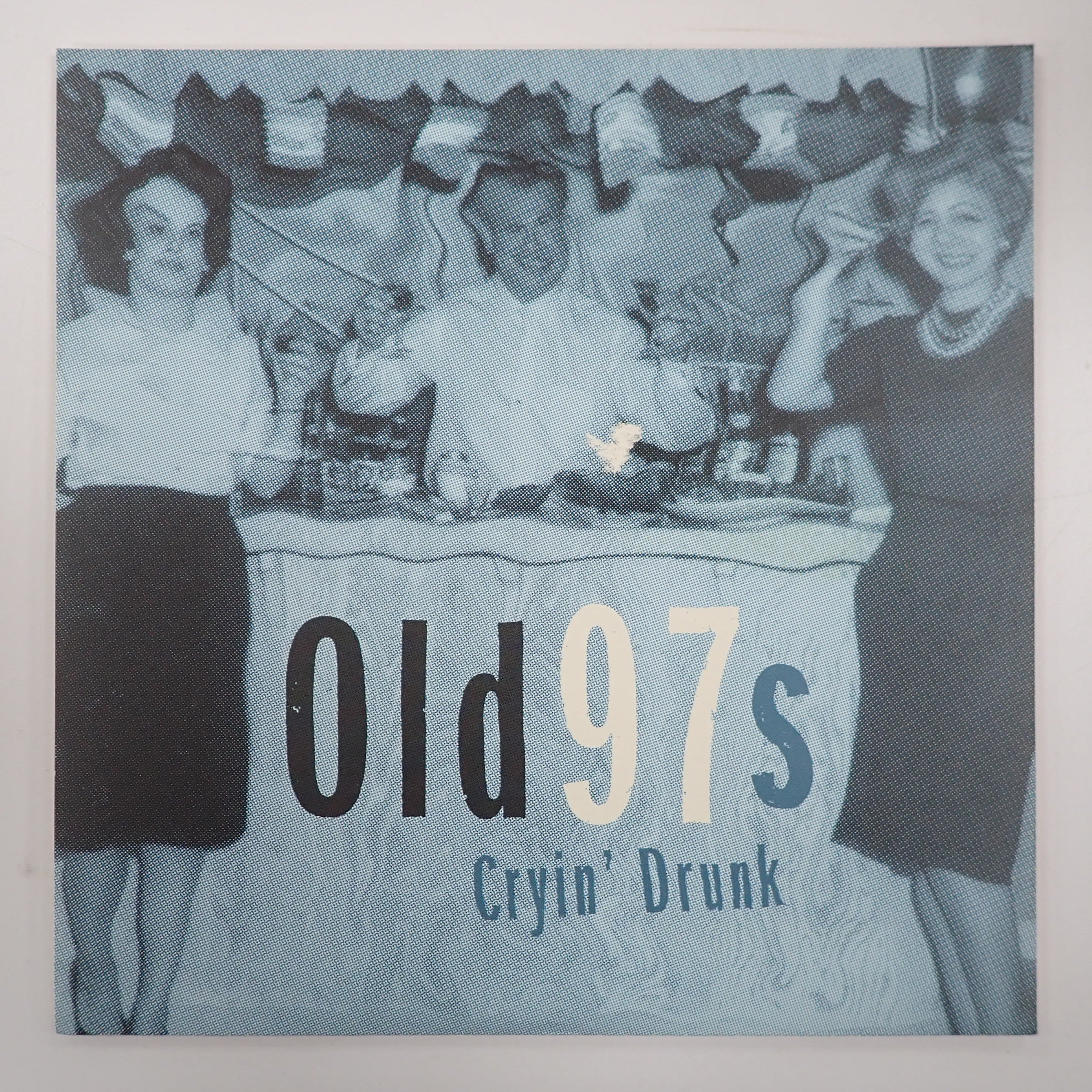 Old 97's – Cryin' Drunk - Vinyl