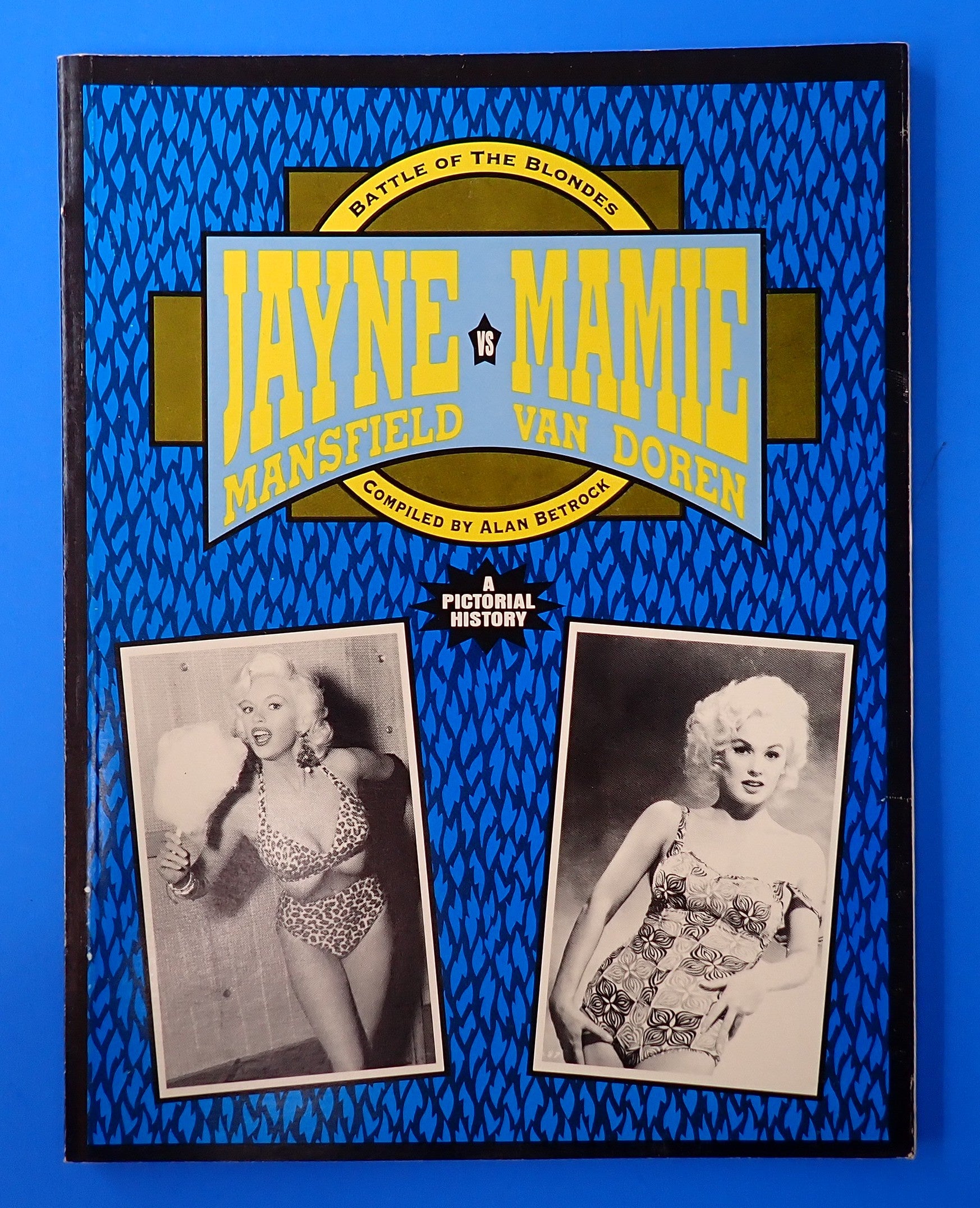 Battle of the Blondes: Jayne Mansfield vs. Mamie Van Doren - Softcover [Pre-Owned]