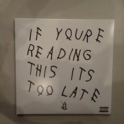 Drake ‎– If You're Reading This It's Too Late